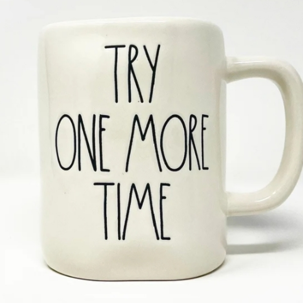 NWT  Rae Dunn Try One More Time Coffee  Mug